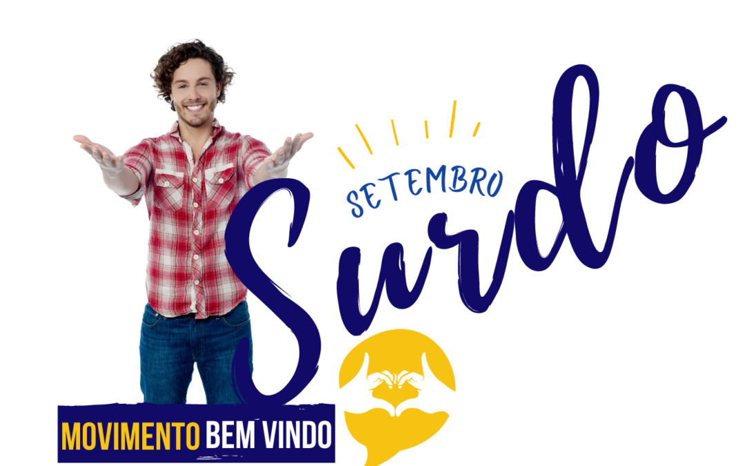 Movimento #BemVindoSetembroSurdo